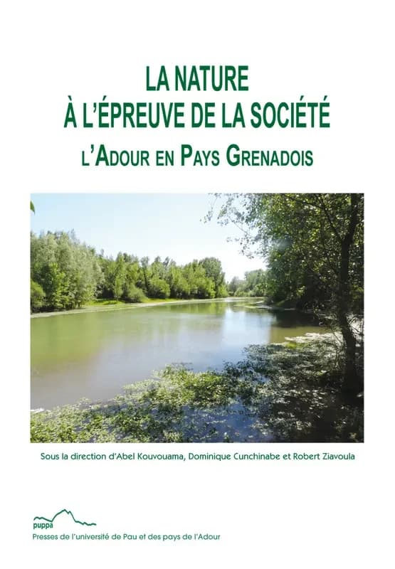La nature à l'épreuve de la société : l'Adour en pays grenadois