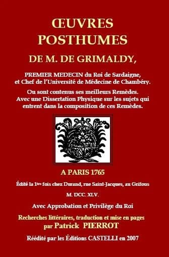 Oeuvres posthumes de M. de Grimaldy... : où sont contenus ses meilleurs remèdes, avec une dissertation physique sur les sujets qui entrent dans la composition de ces remèdes