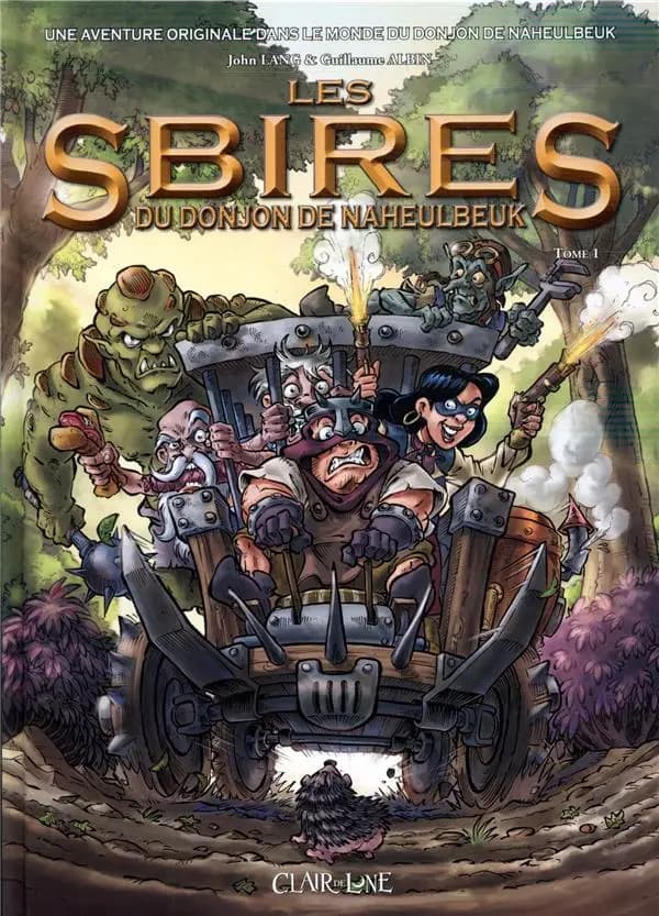Les sbires du donjon de Naheulbeuk. Tome 1 (Nouvelle éd.) scénario, John Lang et Guillaume Albin ; dessins, Guillaume Albin ; couleurs, Sylvie Sabater
