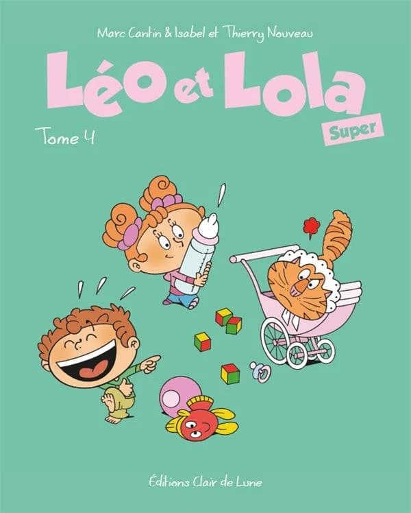 Léo et Lola super. Tome 4