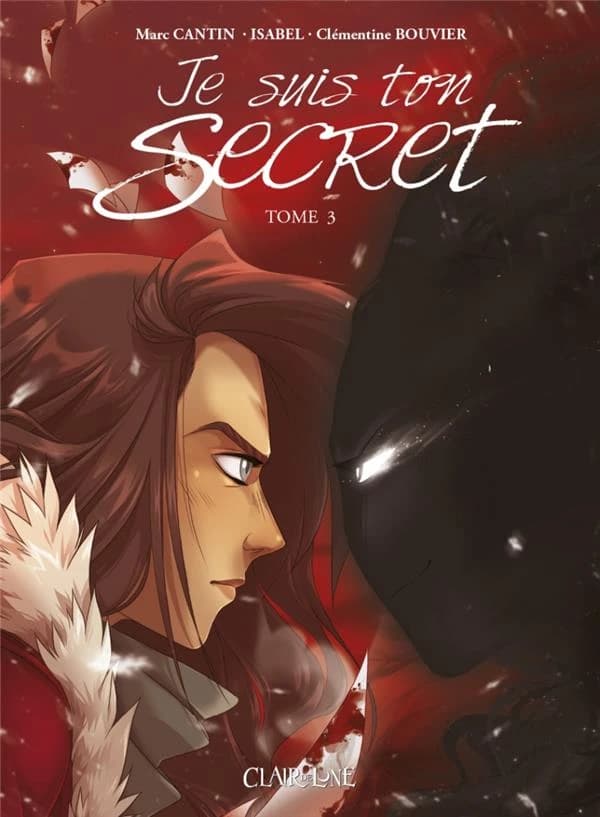 Je suis ton secret Tome 3
