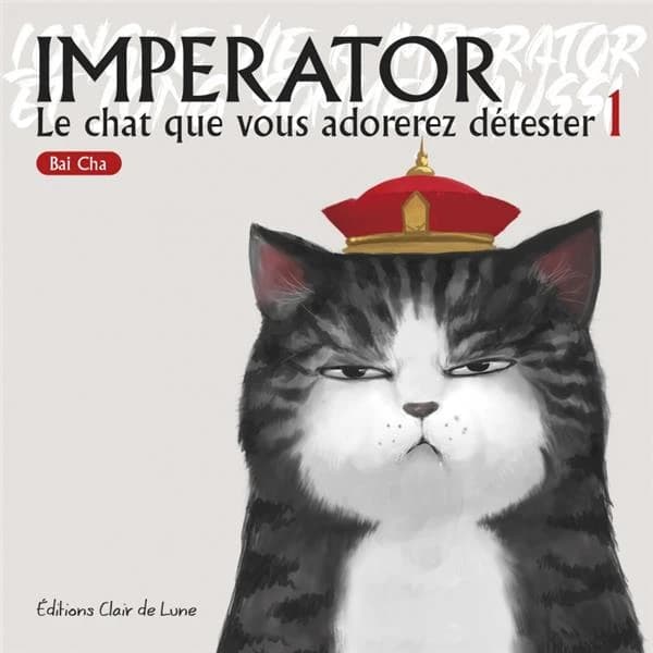 Imperator. 1, le chat que vous adorerez détester