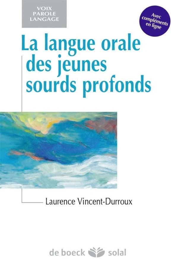 La langue orale des jeunes sourds profonds