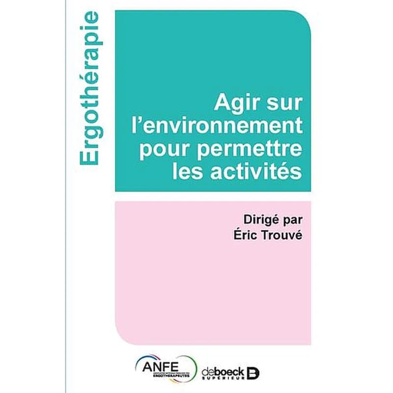 Agir sur l'environnement pour permettre les activités