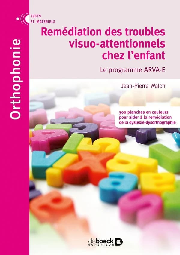 Remédiation des troubles visuo-attentionnels chez l'enfant : Le programme ARVA-E