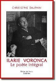 Ilarie Voronca : le poète intégral