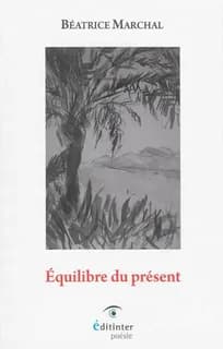 Équilibre du présent : poèmes