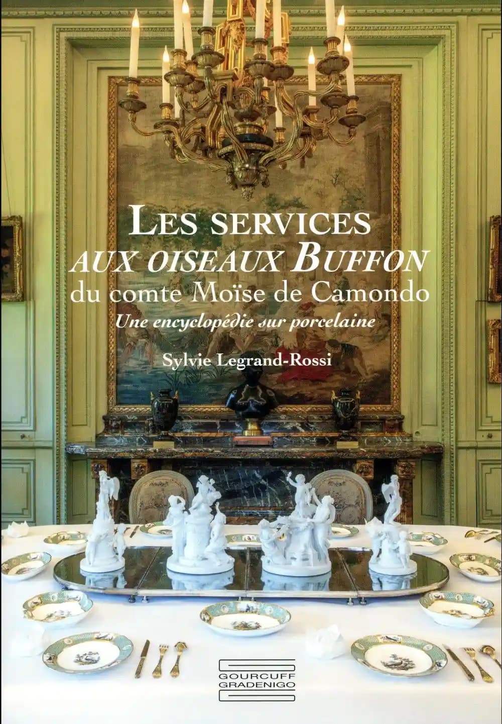 Les services aux oiseaux Buffon du comte Moïse de Camondo : une encyclopédie sur porcelaine : [exposition, Paris, Musée Nissim de Camondo, 13 octobre 2016-15 janvier 2017]