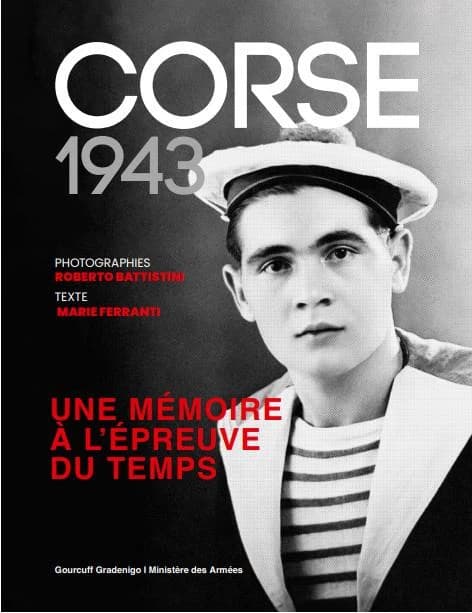 Corse 1943 : une mémoire à l'épreuve du temps