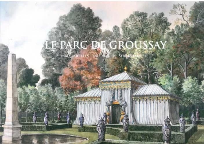 Le parc de Groussay : Aquarelles d'Alexandre Serebriakoff