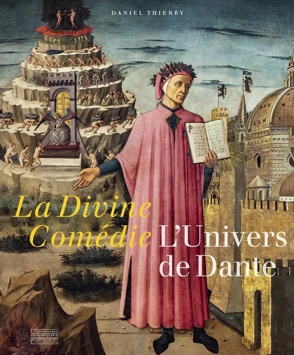 La Divine Comédie : L’Univers de Dante