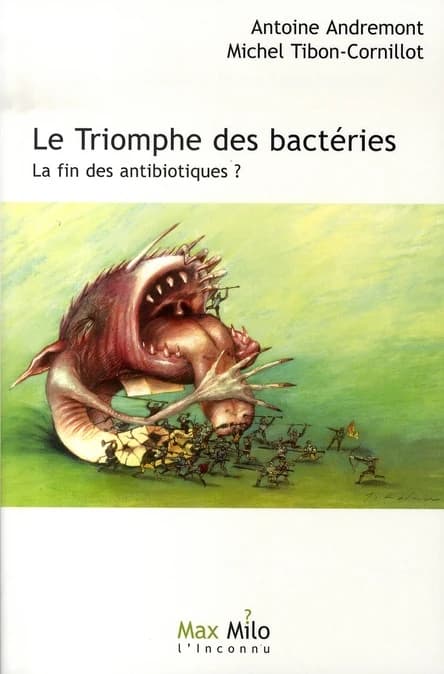 Le triomphe des bactéries : la fin des antibiotiques ?