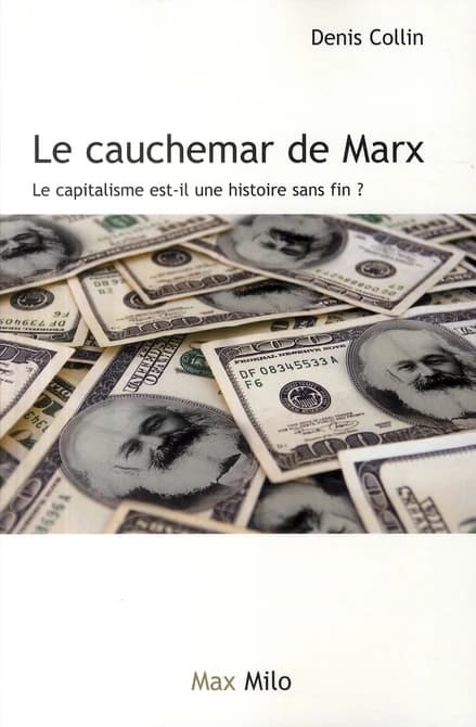Le cauchemar de Karl Marx : le capitalisme est-il une histoire sans fin ?