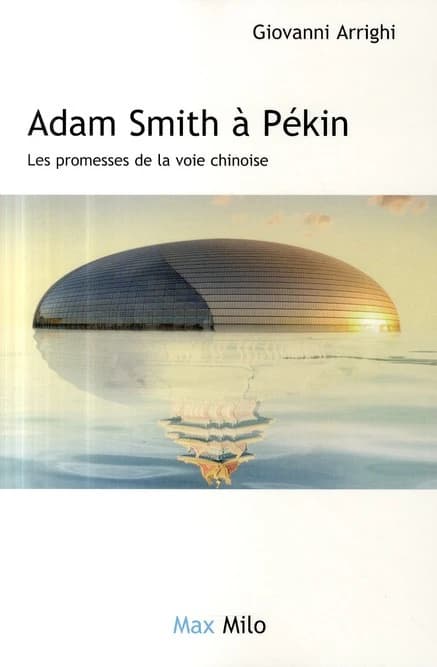 Adam Smith à Pékin : les promesses de la voie chinoise