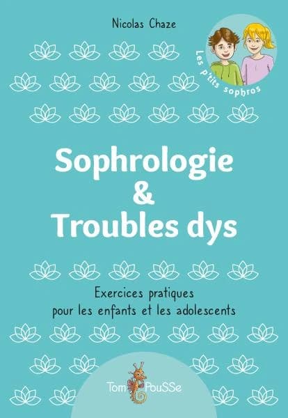 Sophrologie & troubles dys