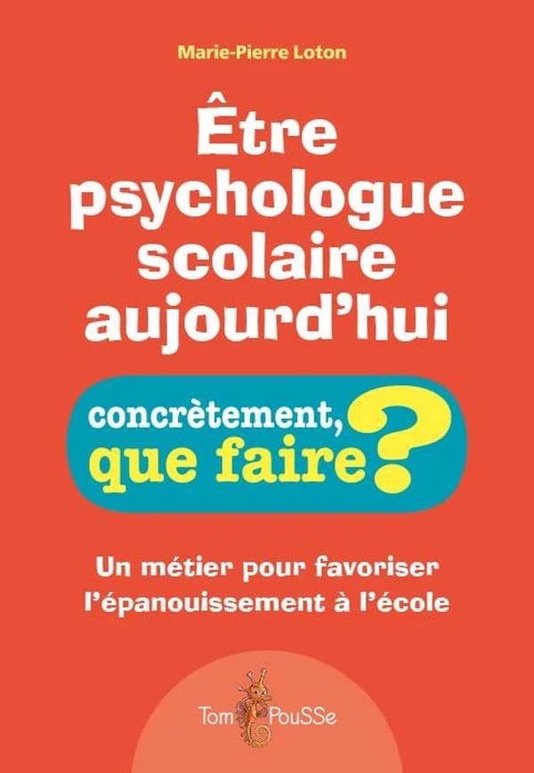 Être psychologue scolaire aujourd'hui