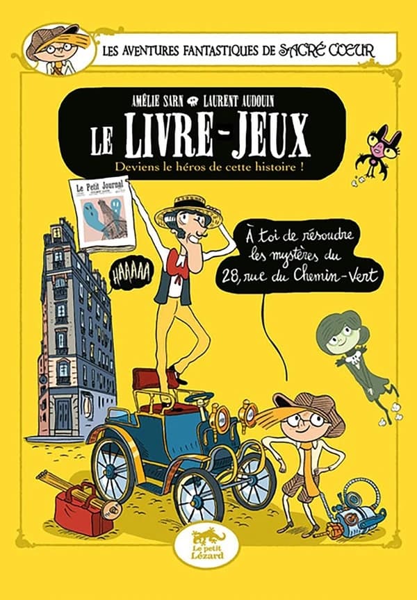 Le livre-jeux - Les Aventures fantastiques de Sacré-Coeur : Deviens le héros de cette histoire !
