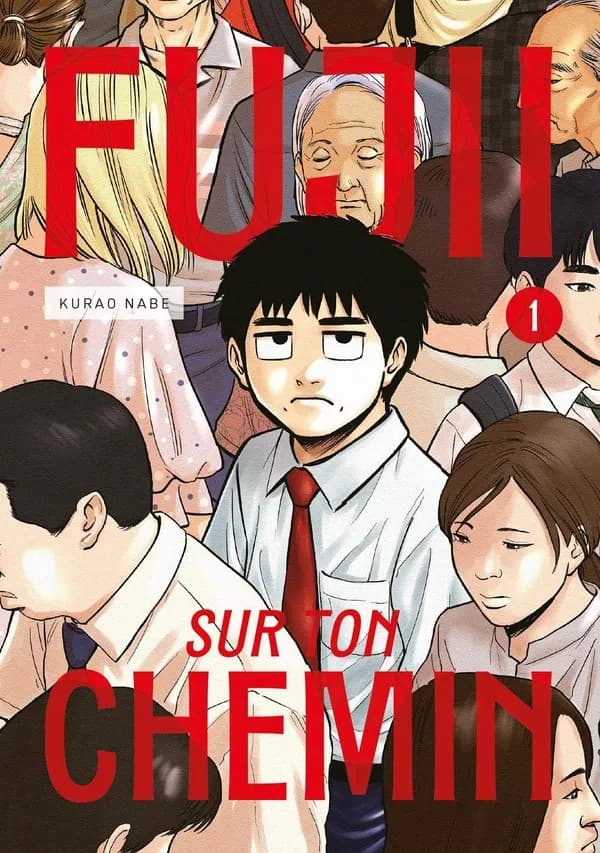 Fujii sur ton chemin Tome 1