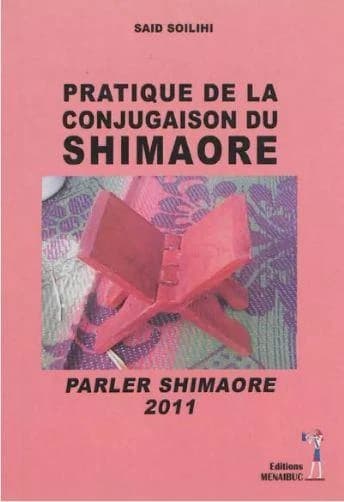 Pratique de la conjugaison du shimaore : parler shimaore