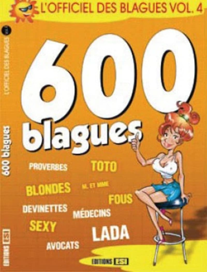 600 BLAGUES - L'OFFICIEL DES BLAGUES VOL.4