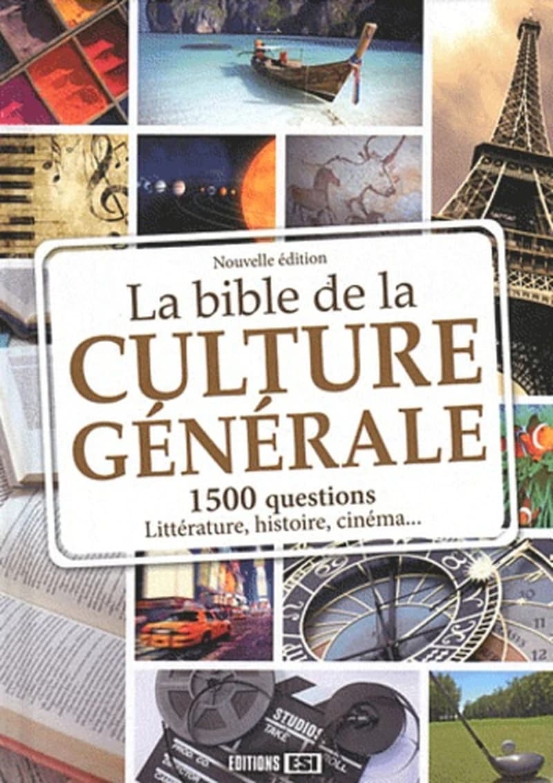 La bible de la culture générale : 1500 questions pour toute la famille : énigmes, cinéma, stars, littérature, histoire, sport ([Nouvelle éd.])