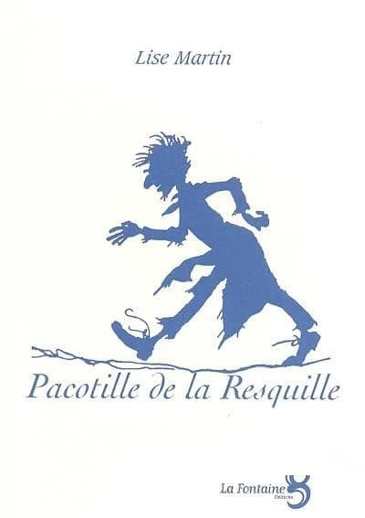 Pacotille de la resquille : piece pour comediens et marionnettes