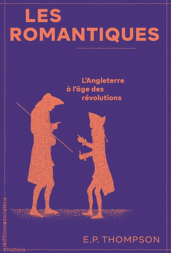 Les Romantiques : L'Angleterre à l'âge des révolutions