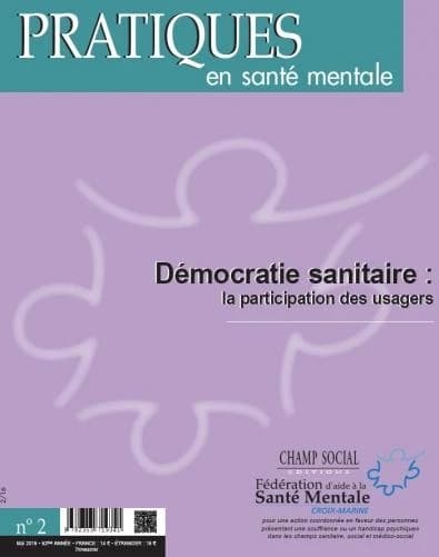Pratiques en santé mentale 2016 Tome 2 ; démocratie sanitaire : la participation des usagers