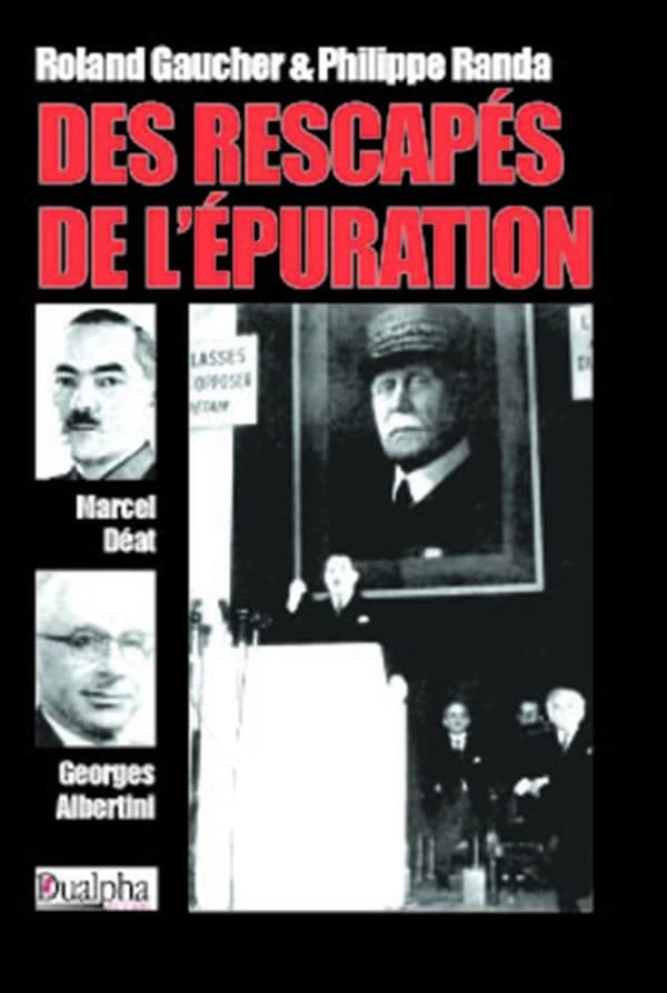 Des rescapés de l'épuration : Marcel Déat et Georges Albertini