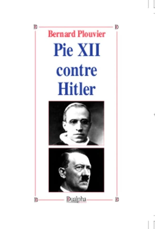 Pie XII contre Hitler