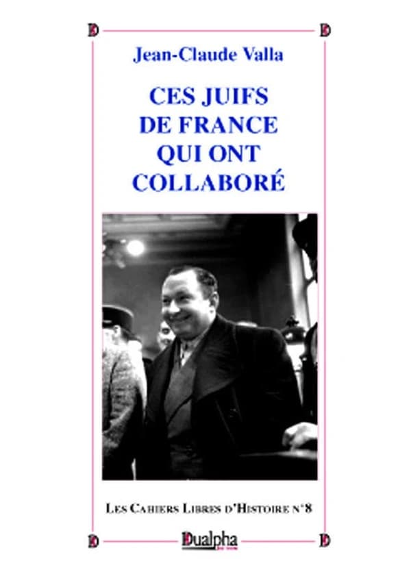 Ces Juifs de France qui ont collaboré