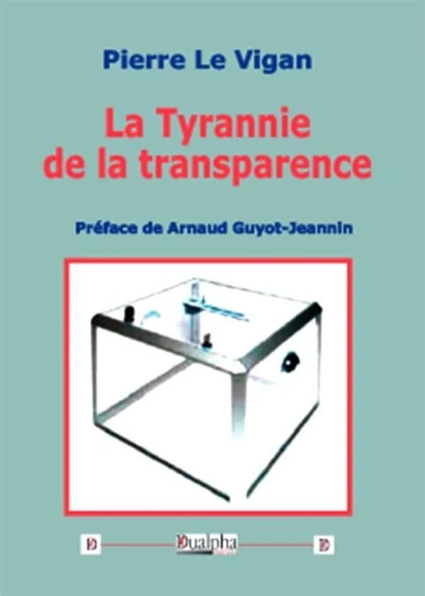 La tyrannie de la transparence : carnets II, 2008-2010