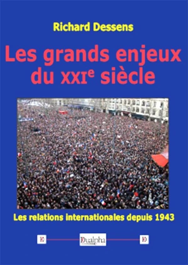 Les grands enjeux du XXIe siècle : les relations internationales de 1943 à nos jours