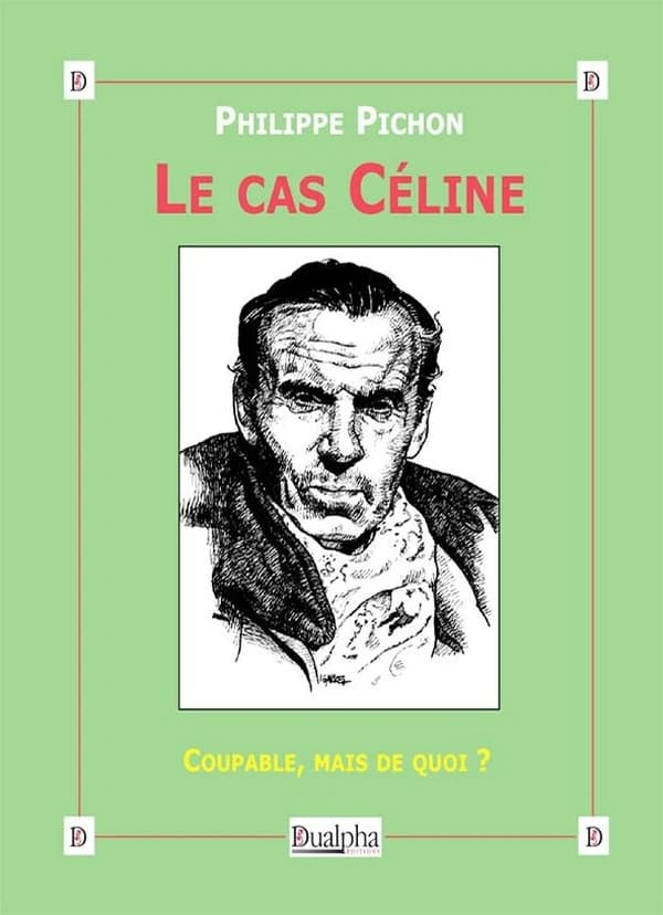 Le cas Céline : coupable, mais de quoi ? : voyage au bout de sa nuit