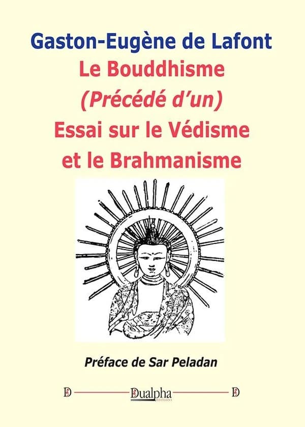 Le bouddhisme ; précédé d'un Essai sur le védisme et le brahmanisme