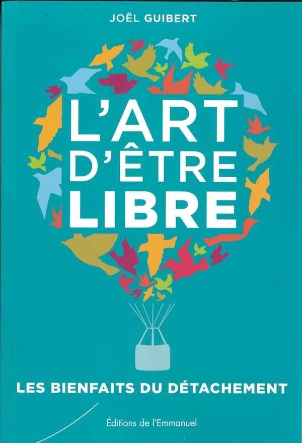 L'art d'être libre : bienfaits du détachement