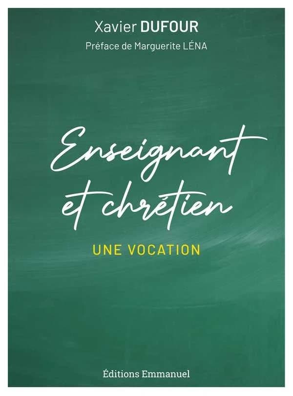 Enseignant et chrétien : une vocation