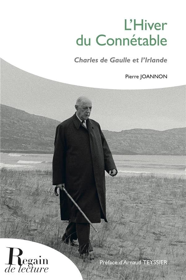 L'hiver du connétable : Charles de Gaulle et l'Irlande (Ed. revue et augmentée) Pierre Joannon