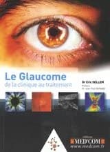 Le glaucome : de la clinique au traitement