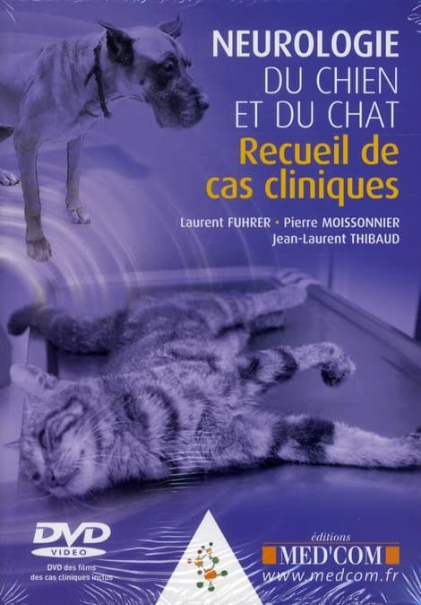 Neurologie du chien et du chat : recueil de cas cliniques