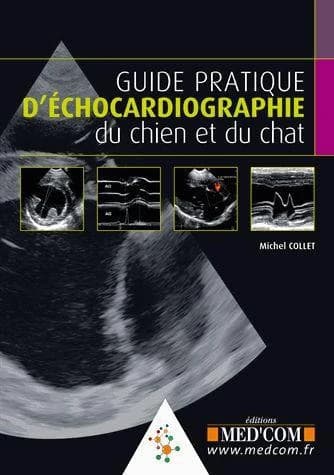 Guide pratique d'échocardiographie du chien et du chat