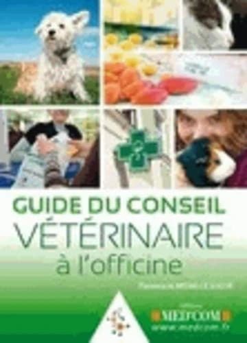 Guide de conseil vétérinaire à l'usage des pharmaciens