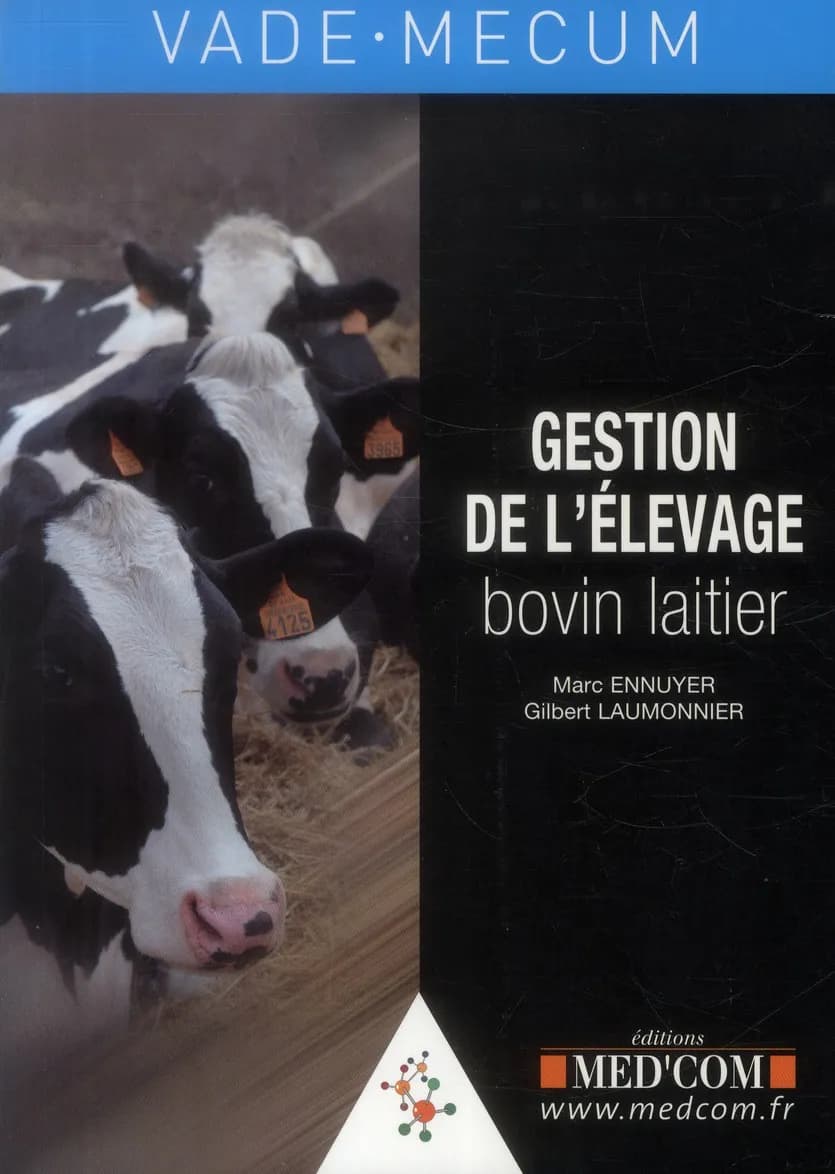 Vade-mecum de gestion de l'élevage bovin laitier
