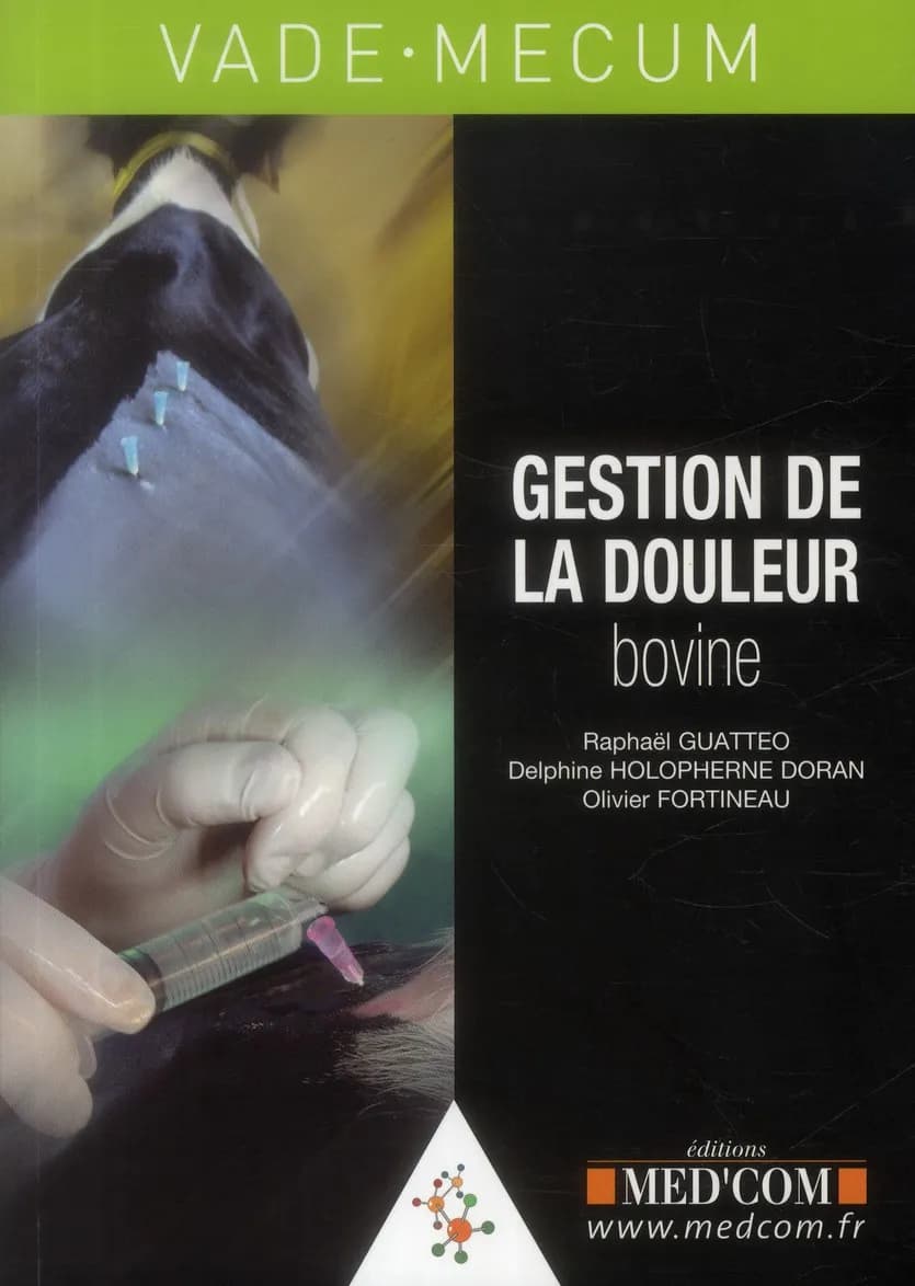 Vade-mecum de gestion de la douleur bovine