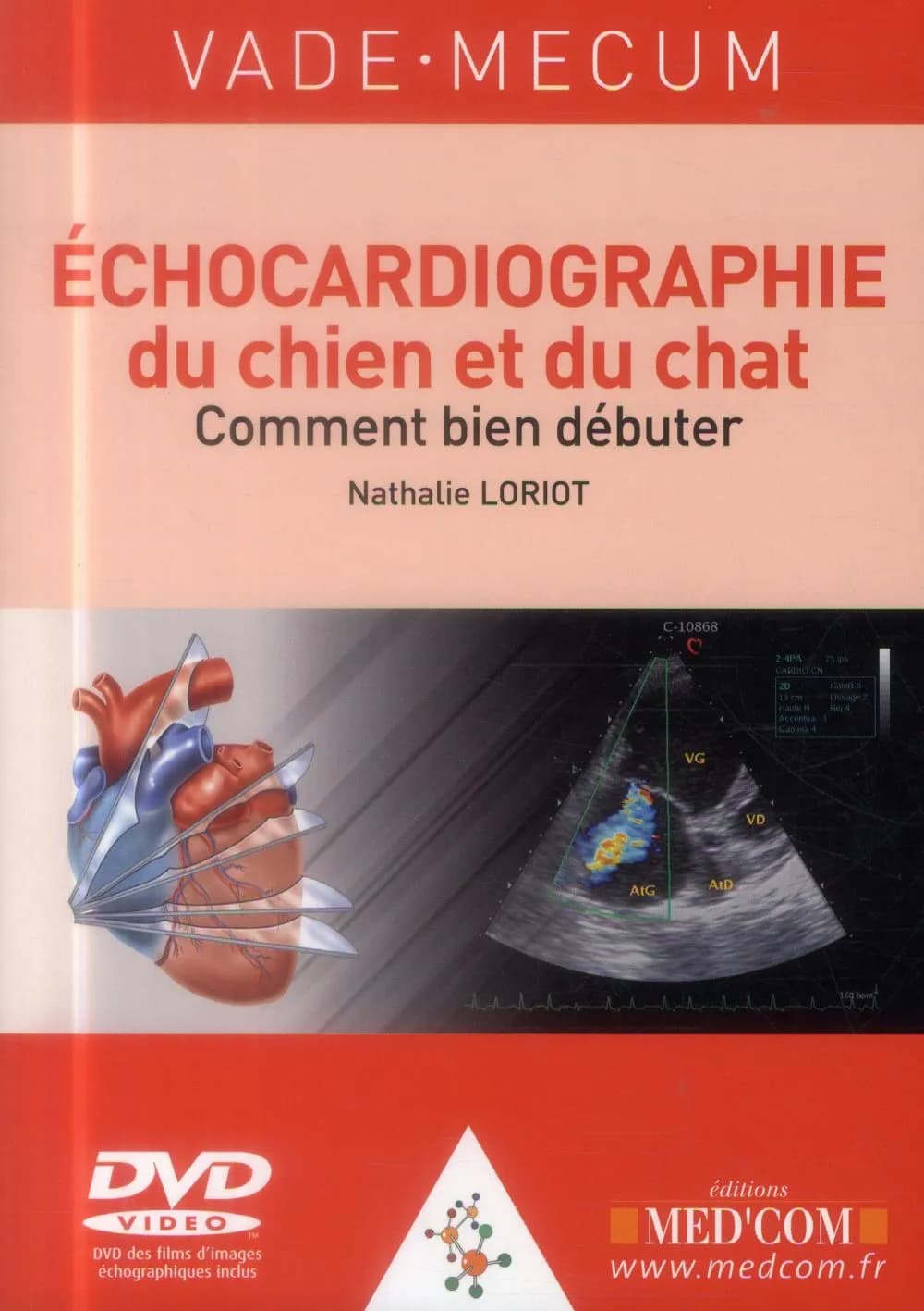 Vade-mecum d'échocardiographie du chien et du chat : comment bien débuter