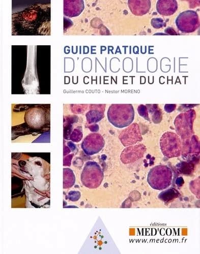 Guide pratique d'oncologie canine et féline
