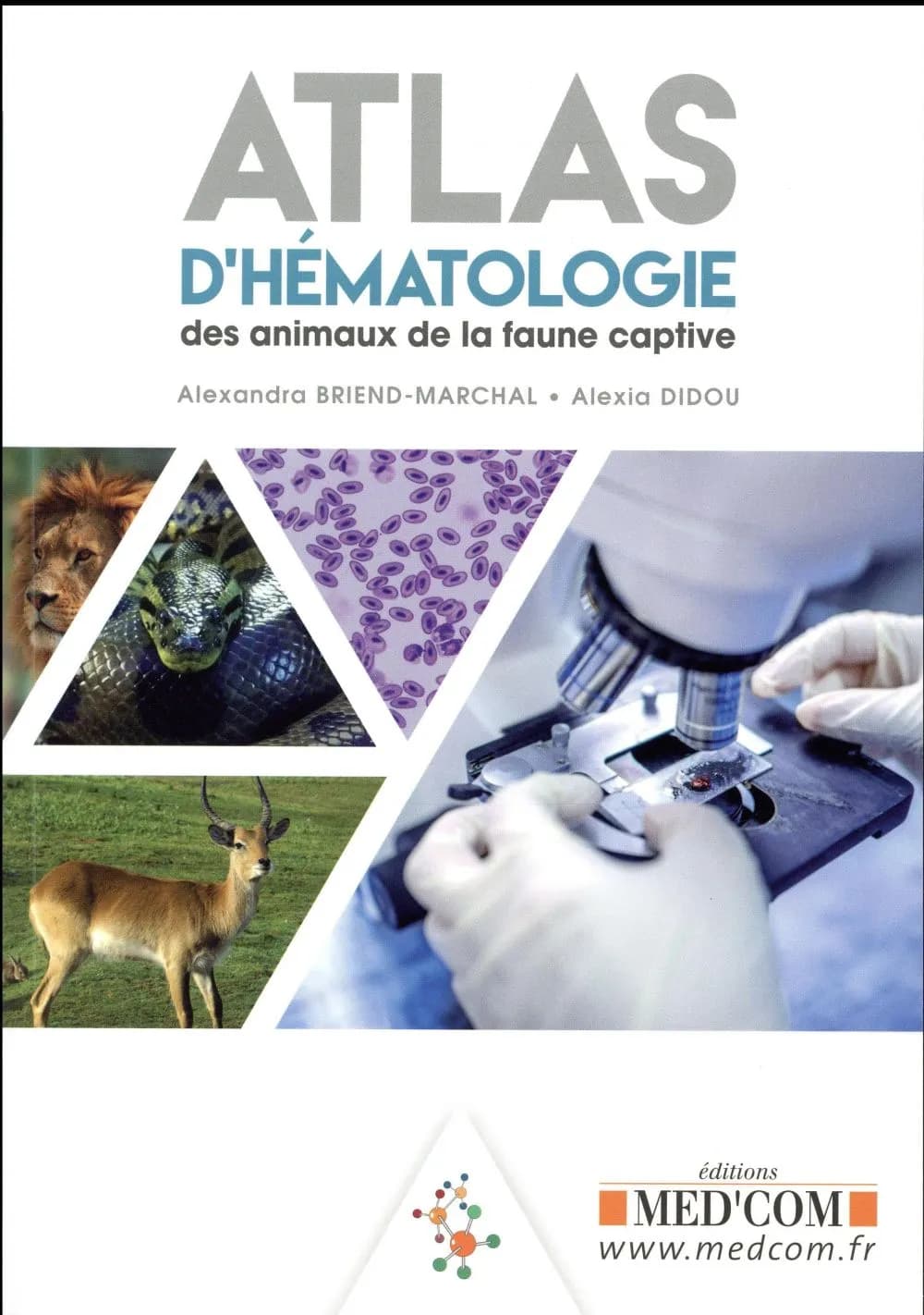 Atlas d'hématologie des animaux de la faune captive