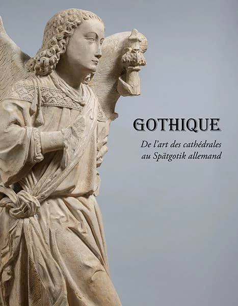 Gothique : de l'art des cathédrales au Spätgotik allemand : exposition, 15 septembre-15 novembre 2020, Galerie Sismann