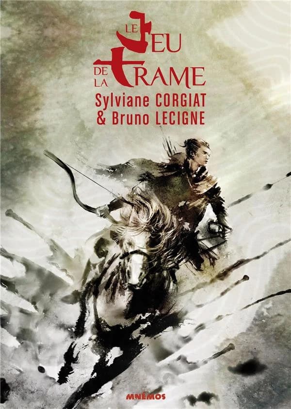Le jeu de la trame (Nouvelle éd., texte intégral révisé et augmenté) Sylviane Corgiat & Bruno Lecigne