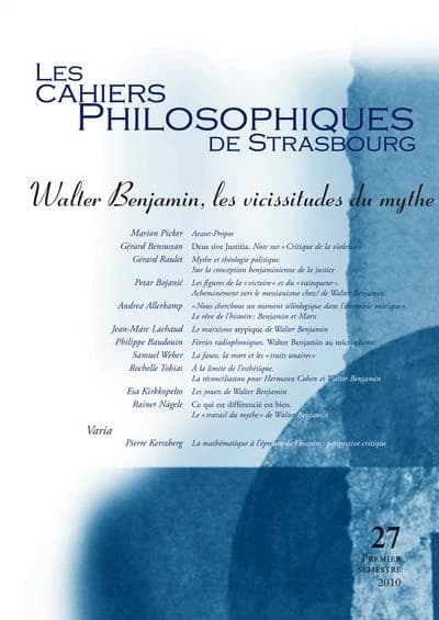 Les cahiers philosophiques de Strasbourg n.27 : Walter Benjamin, les vissicitudes du mythe